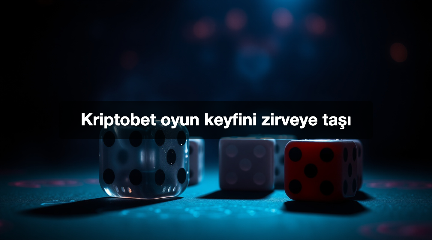 Kriptobet oyun keyfini zirveye taşı